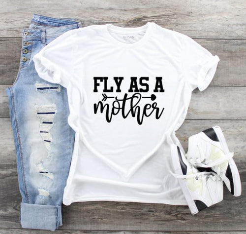 Funny Mom T-Shirts - Fly Mother