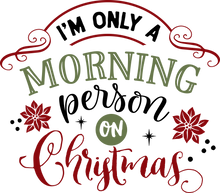 Load image into Gallery viewer, Funny Christmas T-shirt Youth, Morning Person on Christmas