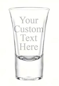 CUSTOM ETCHED SHOT GLASS DRINK WARE - GIFTS