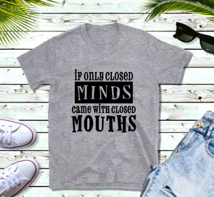 Closed Minds / Mouths