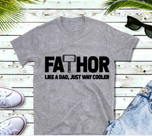 Load image into Gallery viewer, Fathers Day T-Shirt - FaTHOR