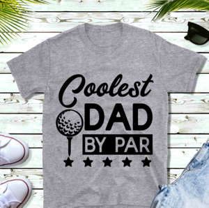 Fathers Day T-Shirt - Best Dad by Par
