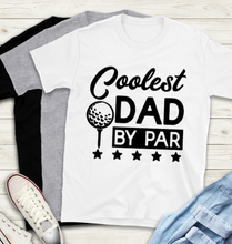 Load image into Gallery viewer, Fathers Day T-Shirt - Best Dad by Par
