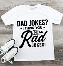 Load image into Gallery viewer, Fathers Day T-Shirt - Dad Rad jokes